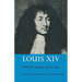 Louis XIV: A Profile