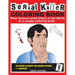 Serial Killer Coloring Book: Most famous serial killers in the world in a creepy coloring book