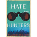 Hate Hunters