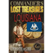 Commander's Lost Treasures You Can Find In Louisiana: Follow the Clues and Find Your Fortunes!