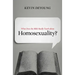 What Does the Bible Really Teach about Homosexuality?