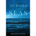 Across the Seas - A Collection of Poetry