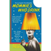 Mommies Who Drink: Sex, Drugs, and Other Distant Memories of an Ordinary Mom