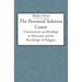 The Perennial Solution Center: Conversations and Readings in Mysticism and the Psychology of Religion