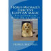 Horus Michael's Effective Egyptian Magic: (KheriHebism) Nesu Pr-aa Qrist