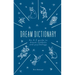 The Dream Dictionary: An A-Z Guide to Dream Symbols and Psychology