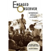 Engaged Observer: Anthropology, Advocacy, and Activism