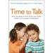 Time to Talk: What You Need to Know about Your Child's Speech and Language Development