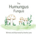 The Humungus Fungus