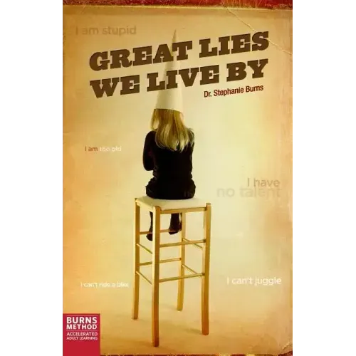 Great Lies We Live By