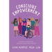 Conscious Empowerment: A Guide to Helping Girls Build Self-Esteem & Confidence
