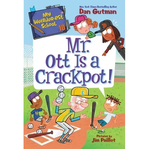 My Weirder-est School #10: Mr. Ott Is a Crackpot!