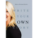 Write Your OWN Story: Three Keys to Rise and Thrive as a Badass Career Woman