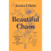 Beautiful Chaos: On Motherhood, Finding Yourself, and Overwhelming Love