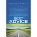 Best Advice: Wisdom on Ministry from 30 Leading Pastors and Preachers