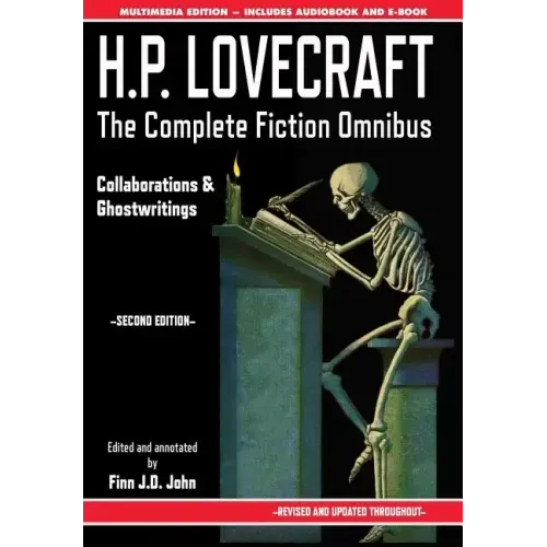 H.P. Lovecraft - The Complete Fiction Omnibus Collection - Second Edition: Collaborations and Ghostwritings