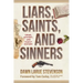 Liars, Saints, and Sinners: Crime, Mystery, and Family History