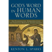 God's Word in Human Words: An Evangelical Appropriation of Critical Biblical Scholarship