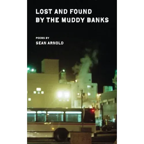 Lost and Found by the Muddy Banks