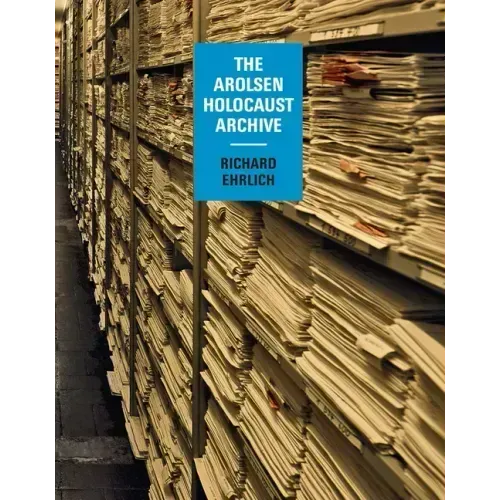Richard Ehrlich: The Arolsen Holocaust Archive