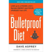 The Bulletproof Diet: Lose Up to a Pound a Day, Reclaim Energy and Focus, Upgrade Your Life