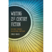 Writing 21st Century Fiction: High Impact Techniques for Exceptional Storytelling