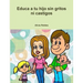 Educa a tu Hijo sin gritos ni castigos