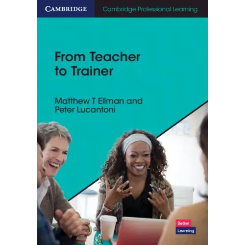 From Teacher to Trainer