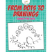 From Dots to Drawings: Connect the Dots Activity Book