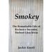 Smokey: The Remarkable Life of Reclusive Inventor, Herbert Glen Irwin