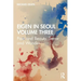 Eigen in Seoul Volume Three: Pain and Beauty, Terror and Wonder
