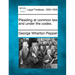 Pleading at Common Law and Under the Codes.