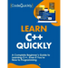 Learn C++ Quickly: A Complete Beginner's Guide to Learning C++, Even If You're New to Programming