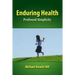 Enduring Health: Profound Simplicity