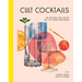 Cult Cocktails: 100 Recipes and Tricks for the Home Bartender