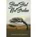 Bent But Not Broken