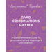 Card Combinations Master: A Comprehensive Guide For Mastering Lenormand's Cards & Combinations