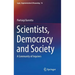 Scientists, Democracy and Society: A Community of Inquirers