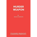 Murder Weapon