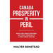 Canada Prosperity in Peril: Much Ado About Nothing the Today Problem of a Once Great Nation