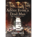 Advice From a Dead Man
