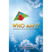 Who Am I?: A Devotional Journey for You to Soar in Your Identity in Christ