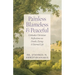 Painless, Blameless & Peaceful: Orthodox Christian Reflections on Death, Dying, and Eternal Life