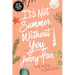 It's Not Summer Without You