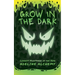 Grow in the Dark: Longest Nightmare of the Year