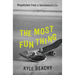 The Most Fun Thing: Dispatches from a Skateboard Life