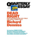 Dead Right: How neoliberalism are itself and what comes next: Quarterly Essay 70