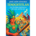 Tenochtitlan: La Ultima Batalla de Los Aztecas
