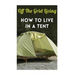 Off The Grid Living: How To Live In A Tent