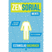 Zensorialmente: Deja Que Tu Cuerpo Sea Tu Cerebro